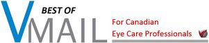BEST OF VMAIL For Canadian Eye Care Professionals